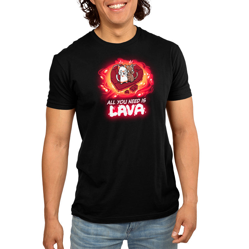 All You Need is Lava Unisex