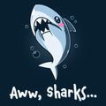 Aww, Sharks Unisex
