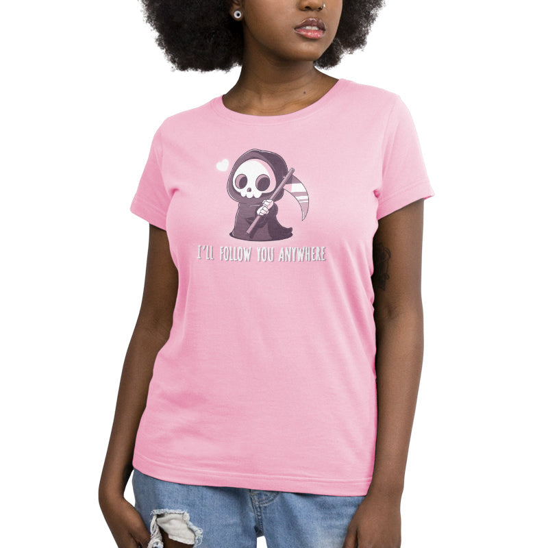 I'll Follow You Anywhere Unisex