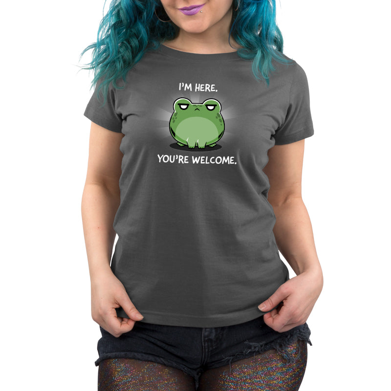I'm Here. You're Welcome. Unisex
