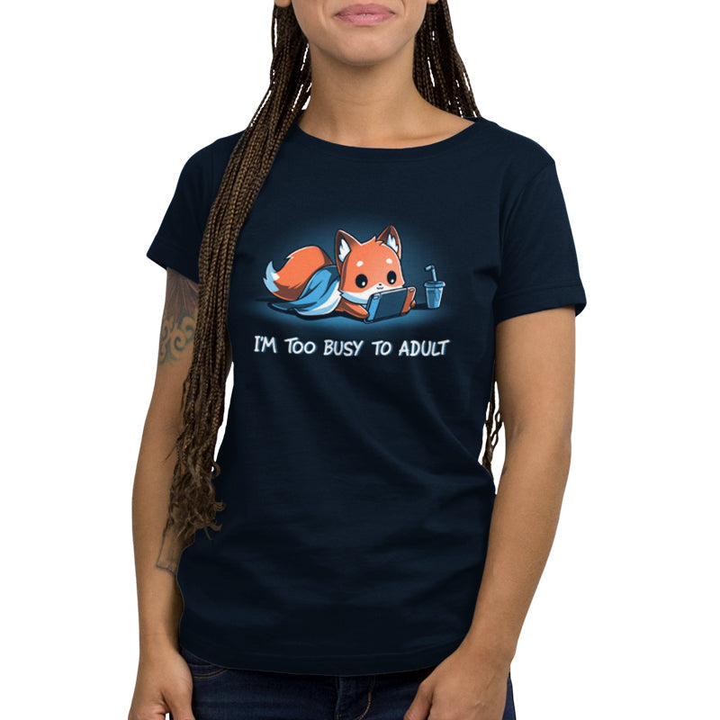 I'm Too Busy to Adult Unisex