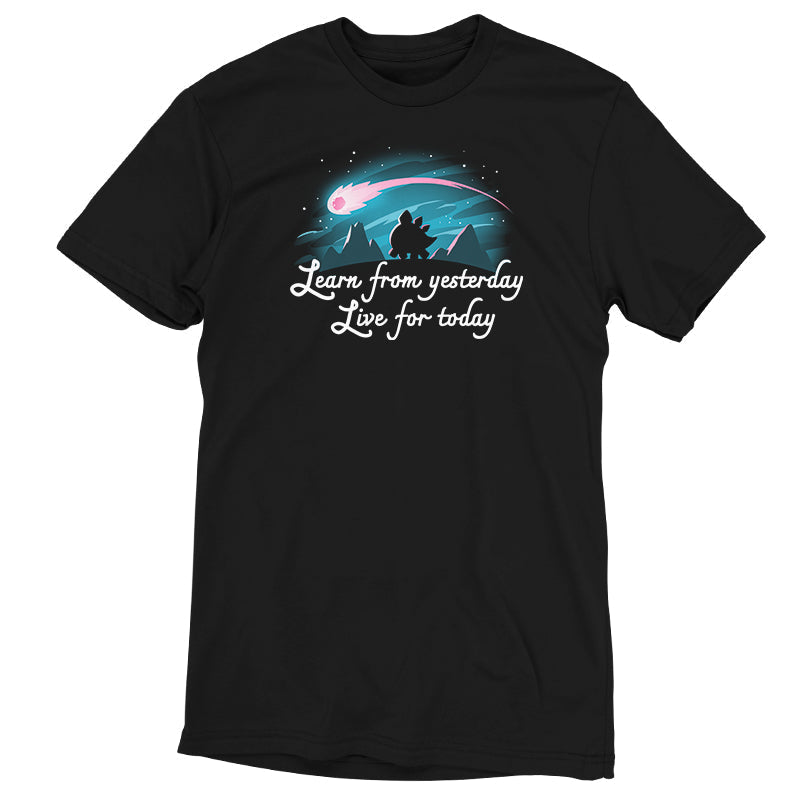 Learn From Yesterday, Live For Today Unisex