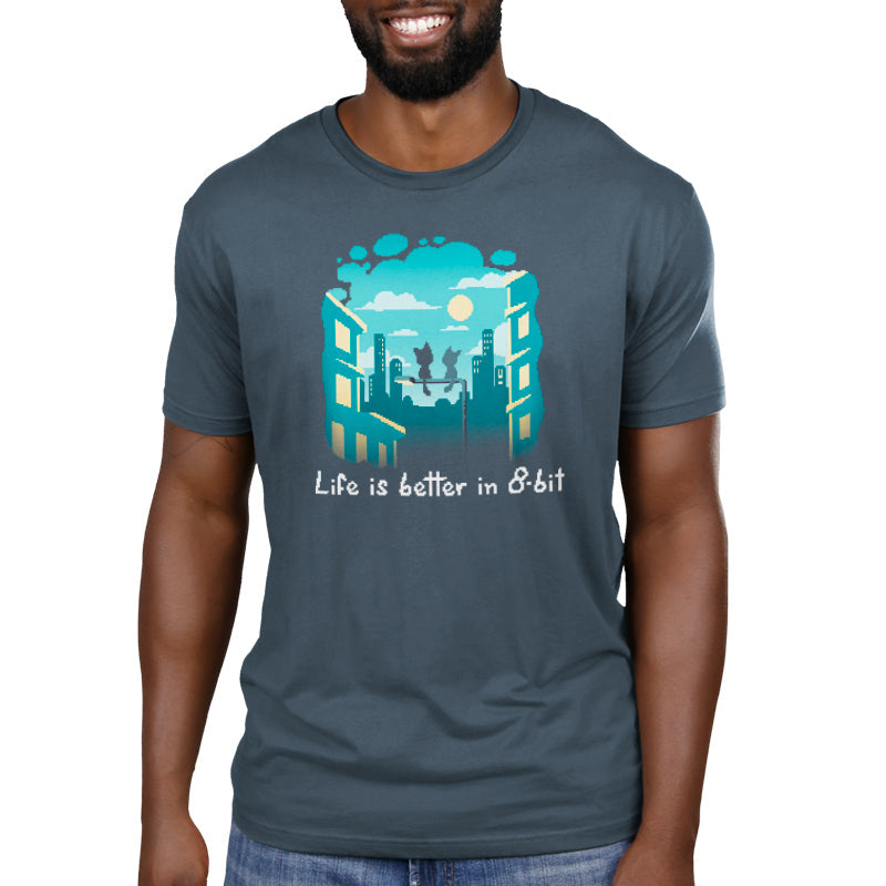 Life Is Better in 8-Bit Unisex