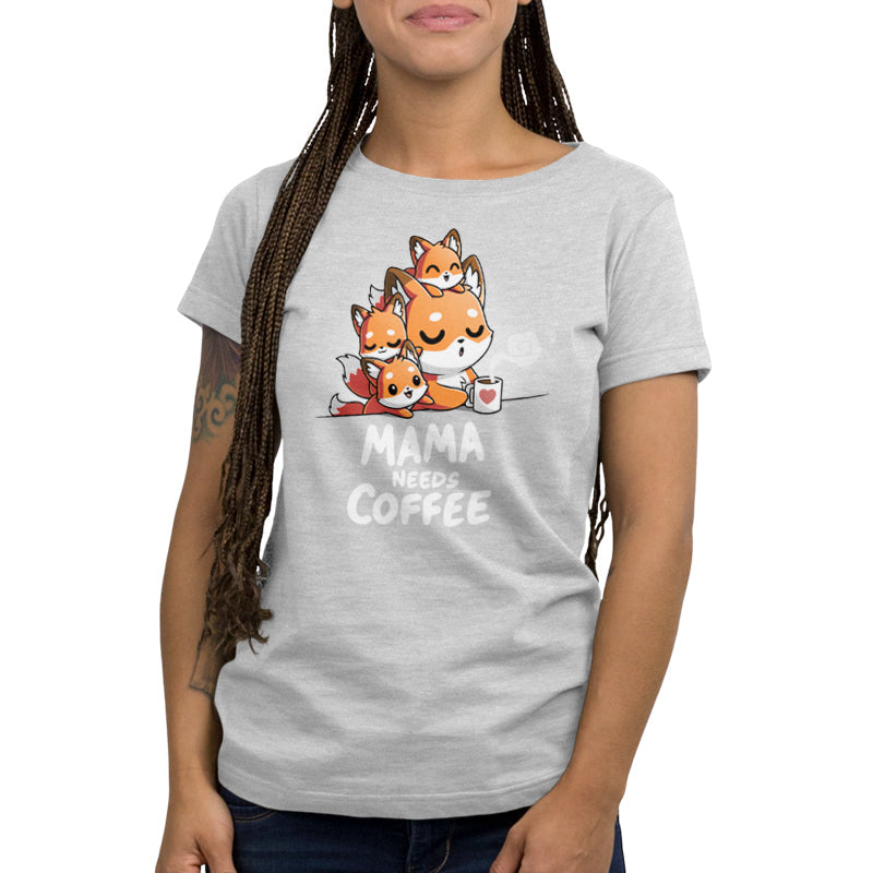 Mama Needs Coffee Unisex