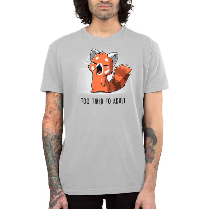 Too Tired To Adult Unisex