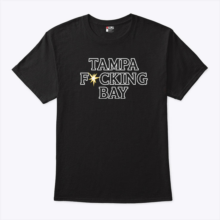 Tampa Fucking Bay T Shirt