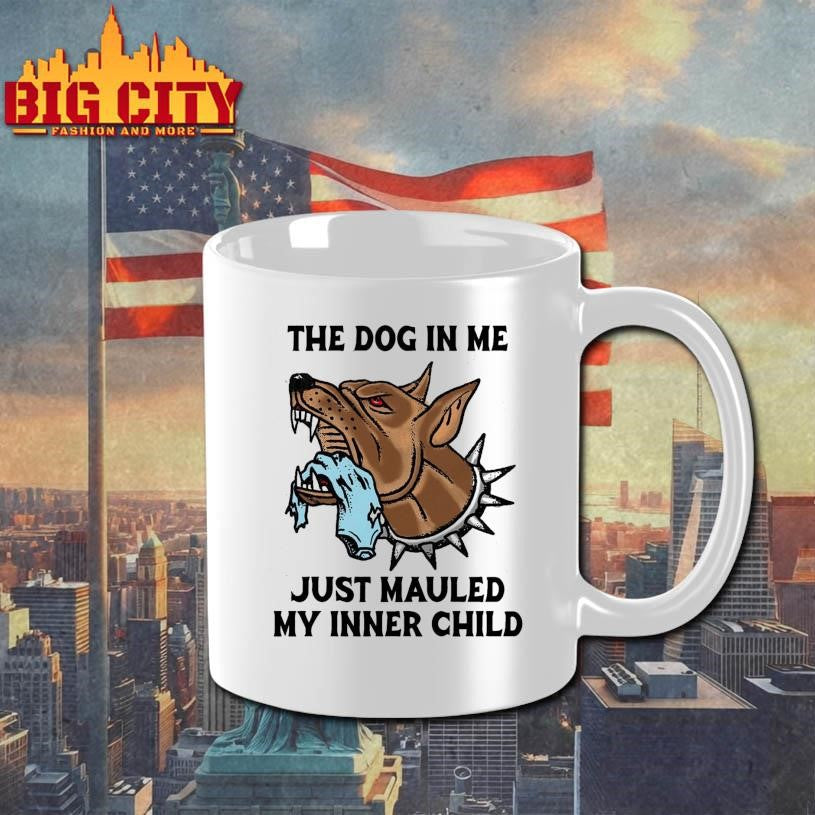 The Dog In Me Just Mauled My Inner Child Shirt Unisex