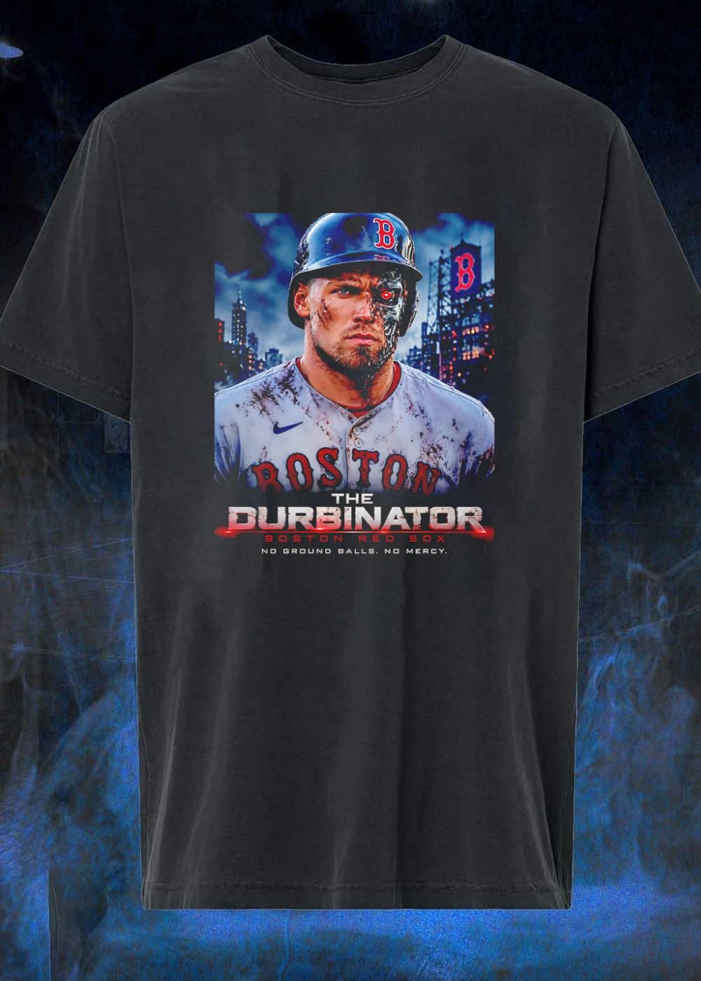 The Durbinator Boston Red Sox No Ground Balls No Mercy Shirt