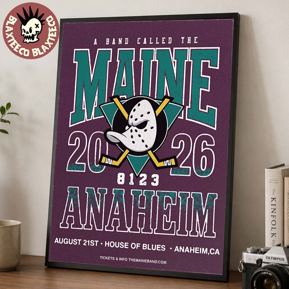 The Maine Anaheim CA 2026 Event Poster At House Of Blues On August 21 2026 Home Decor Poster Canvas