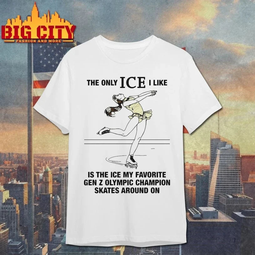 The Only ICE I Like Is The Ice My Favorite Gen Z Olympic Champion Skates Around On