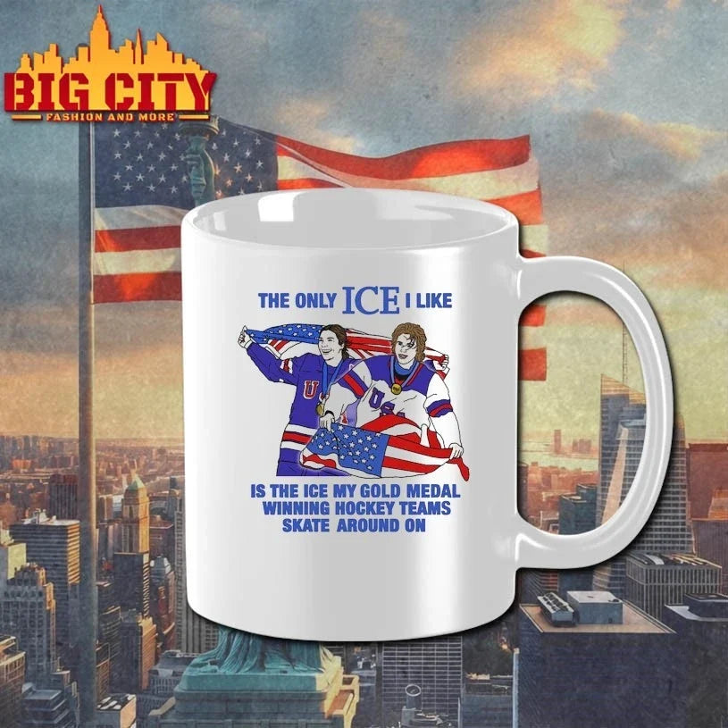 The Only Ice I Like Is The Ice My Gold Medal Winning Hockey Teams Skate Around On Unisex