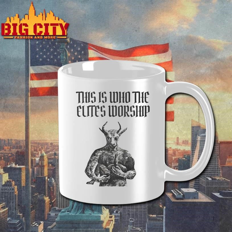 This Is Who The Elites Worship Shirt Unisex