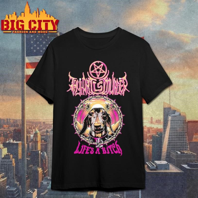 Thy Art Is Murder Maple Life Is A Bitch Tee For Melbourne Life’s A Beach Festival On 14 February 2026 Shirt