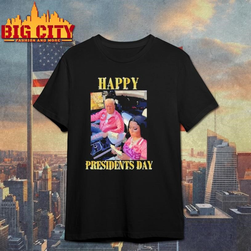 Trump Nicki Happy Presidents Day Shirt Unisex
