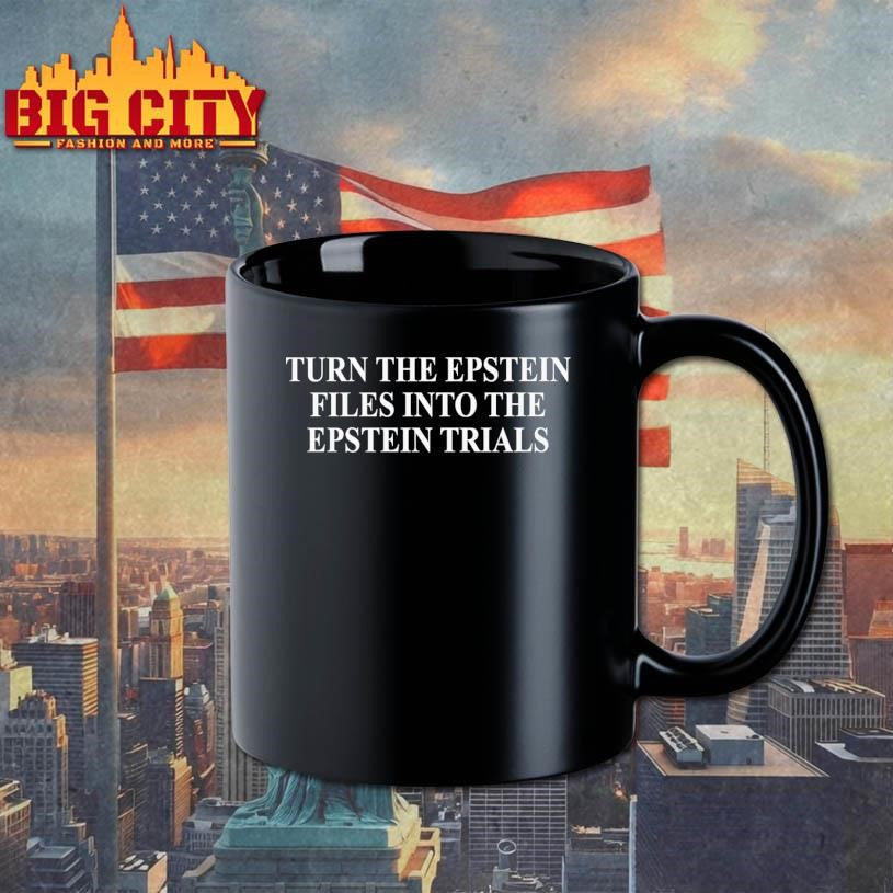 Turn The Epstein Files Into The Epstein Trials Shirt Unisex