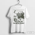Vietnam Can Kill Me But It Cant Make Me Care Full Metal Jacket Sweater Tee Unisex
