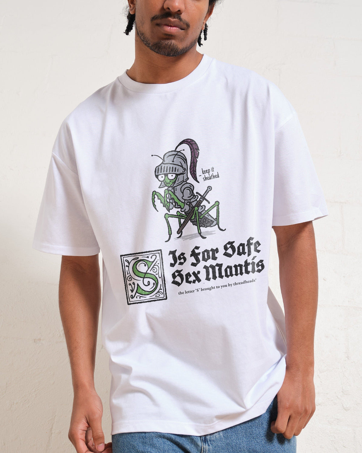 S is for Safe Sex Mantis Unisex