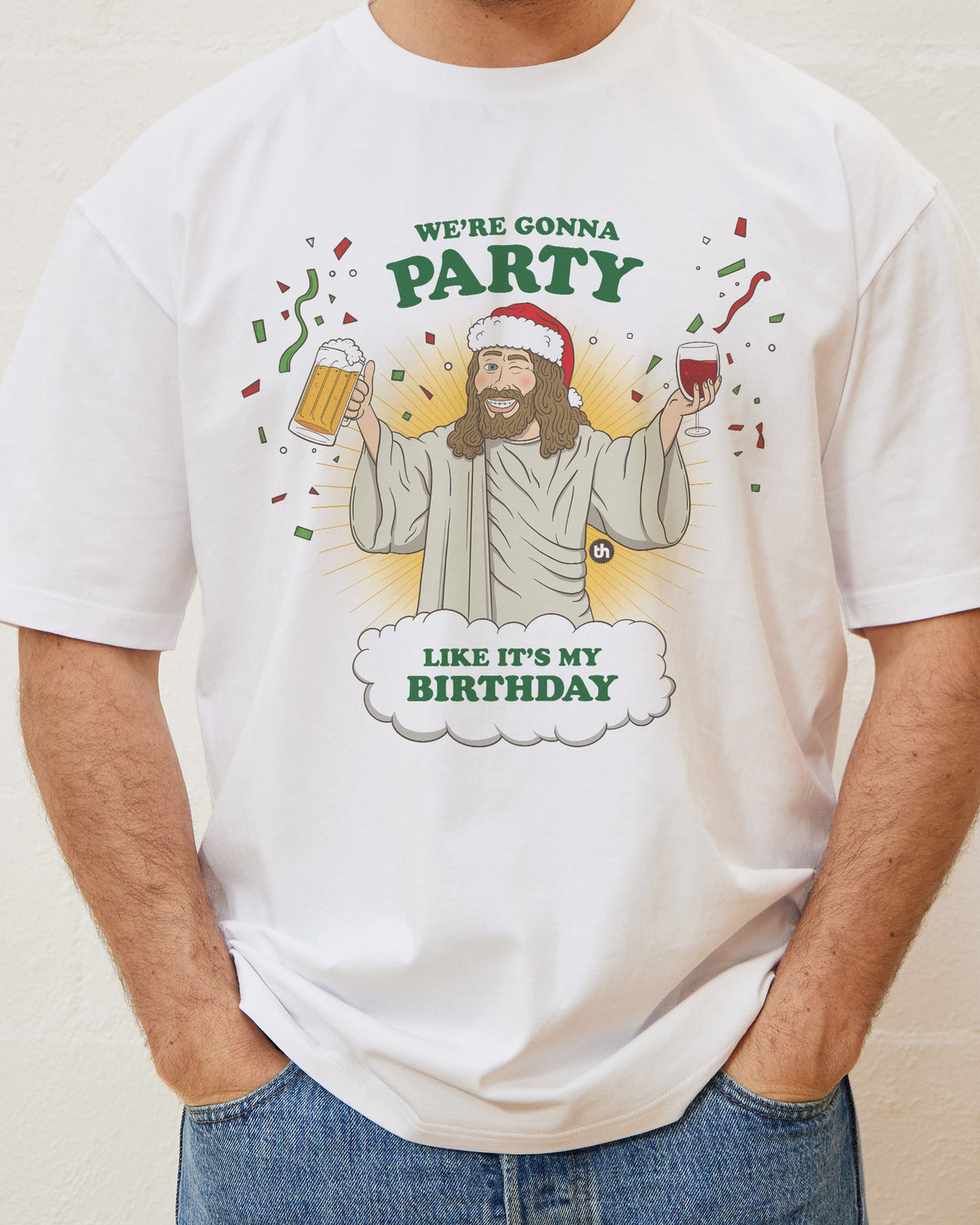 We're Going to Party Like It's My Birthday Unisex