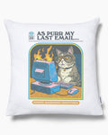 As Purr My Last Email Cushion Unisex