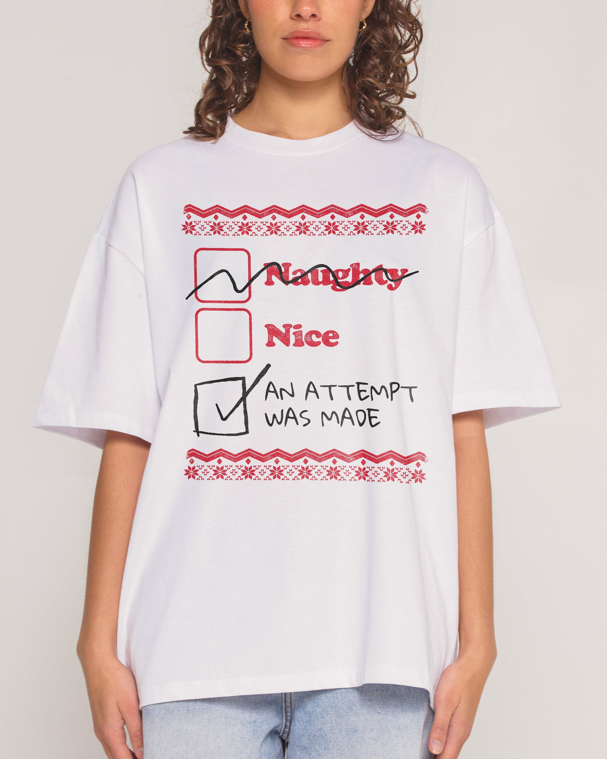 Naughty Nice an Attempt was Made Oversized Tee Unisex