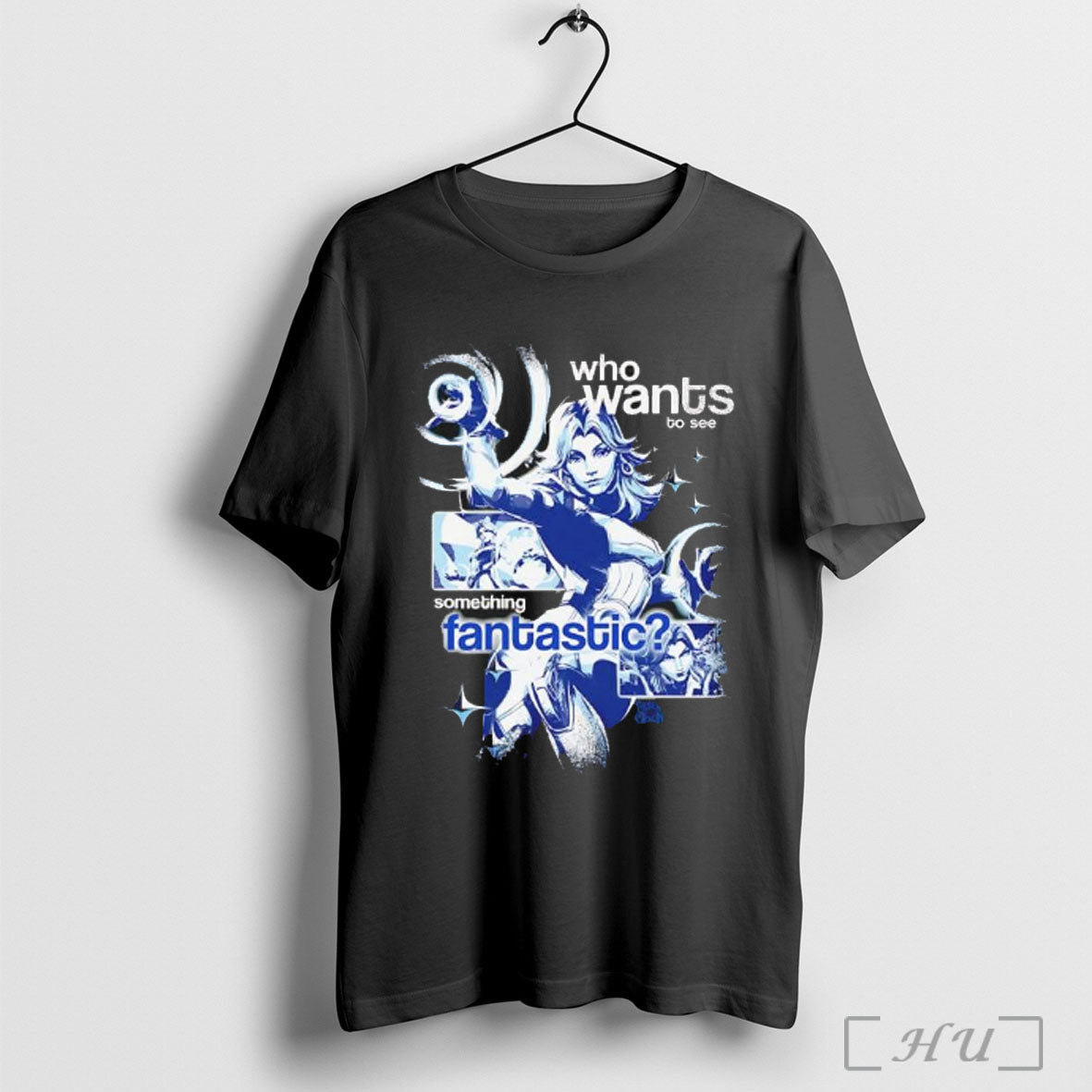 Who Wants To See Something Fantastic T Shirt Unisex
