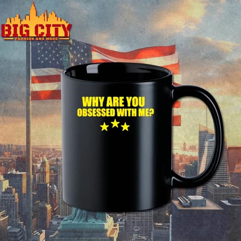 Why Are You Obsessed With Me Three Star Shirt Unisex