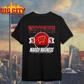 Wisconsin Badgers March Madness Ncaa Mens Basketball Championship 2026 Shirt Unisex
