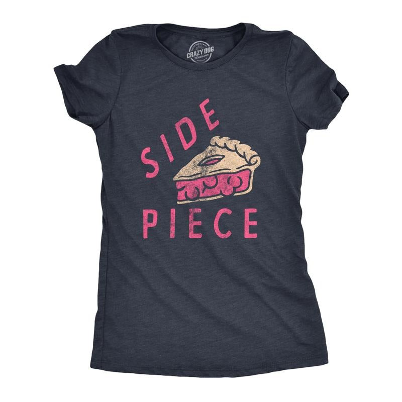 Womens Side Piece T Shirt Funny Sarcastic Pie Slice Joke Tee For Ladies Funny Womens T Shirts Cute Slimming Top...