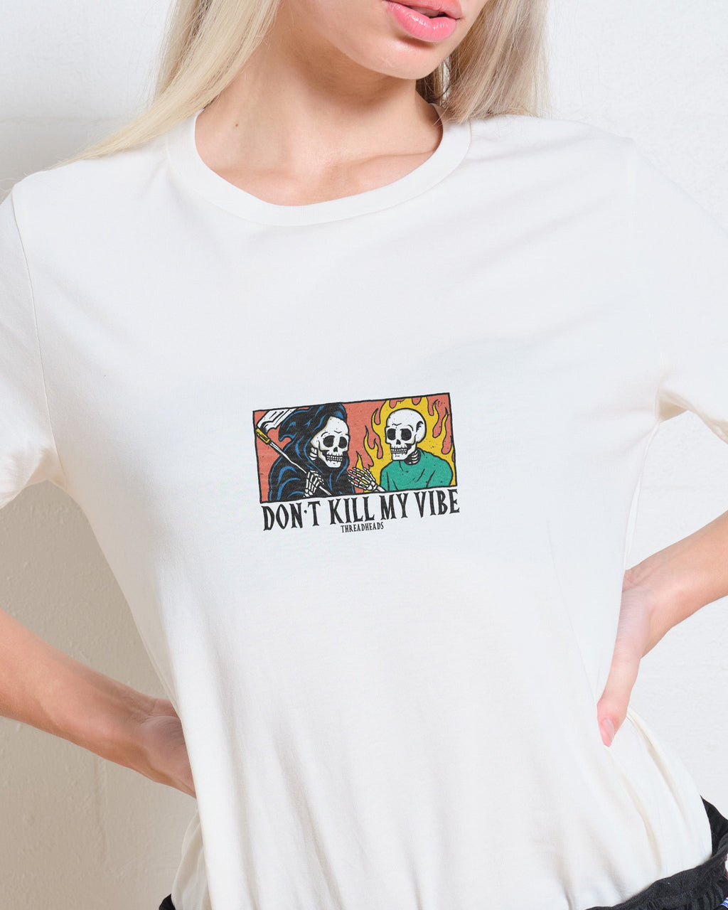 Don't Kill My Vibe Women's Tee Unisex
