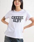 Cheese Slut Women's Tee Unisex