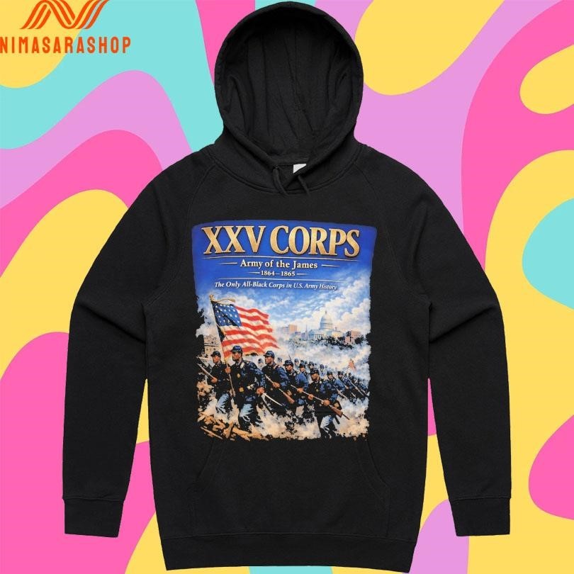 Xxv Corps Army Of The James 1864-1865 The Only All-Black Corps In Us Army History Shirts