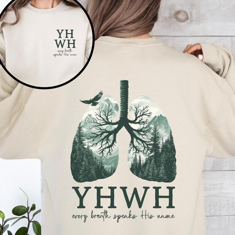 YHWH Lungs Christian, Front and Back, Yahweh, Every Breath Speak His Name, Hebrew, Name of God, Faith Apparel Sweatshirt...