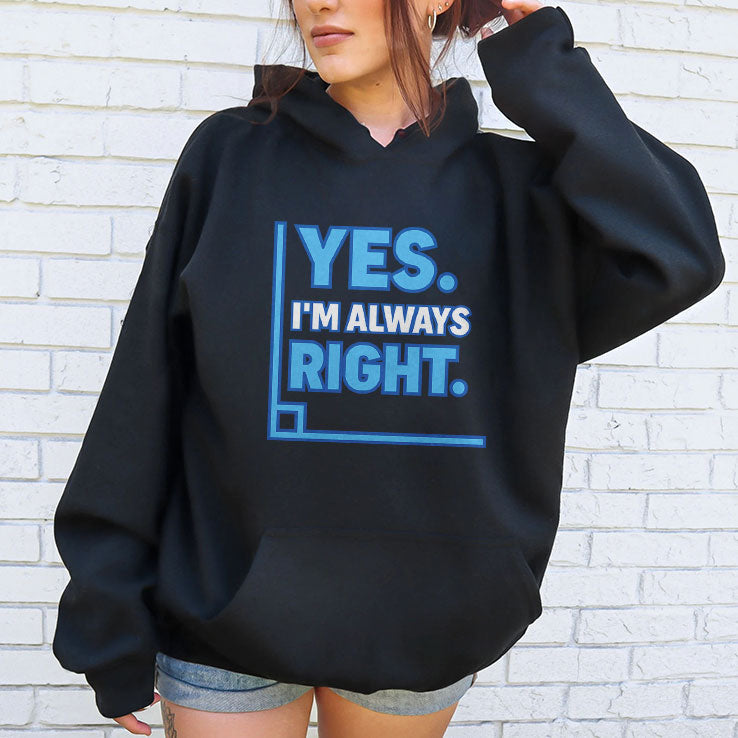 Yes Im Always Right Funny Math T Shirt Unisex