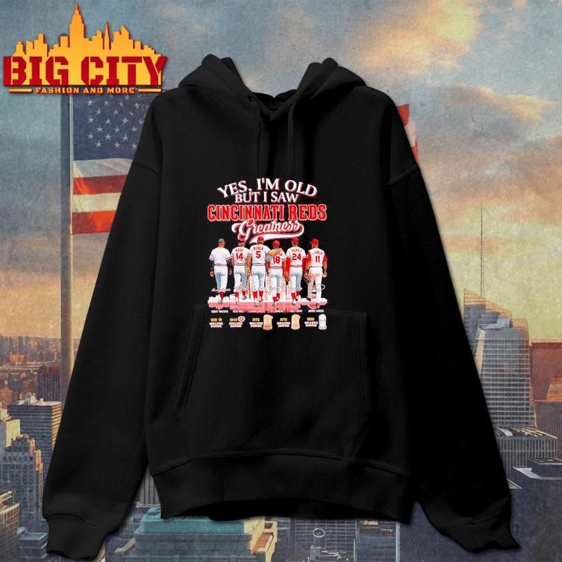 Yes I’m Old But I Saw Cincinnati Reds Greatness signatures Shirt Unisex