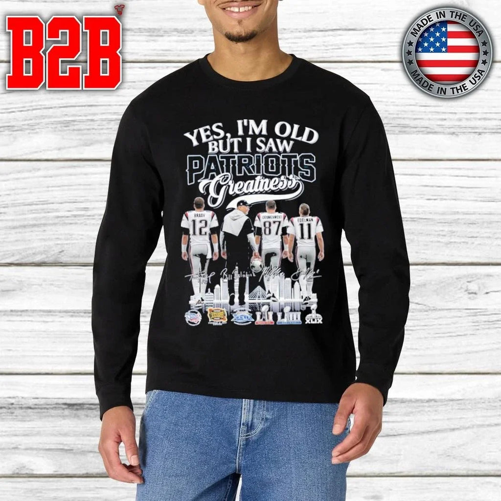 Yes I’m Old But I Saw Patriots Greatness Signature Shirt Unisex