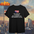 You Voted Red I Voted Blue Dont Complain Now This Shitshows On You USA Flag Shirt Unisex