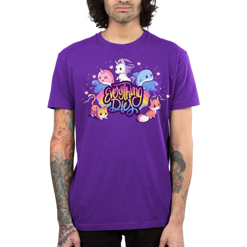 Everything Dies Unisex