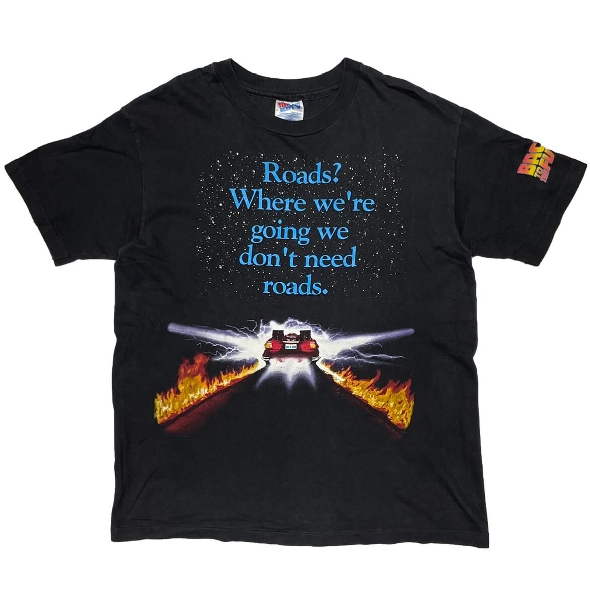 BACK TO THE FUTURE Roads? Where we're going we don't need roads. HANES MEDIUM 5489