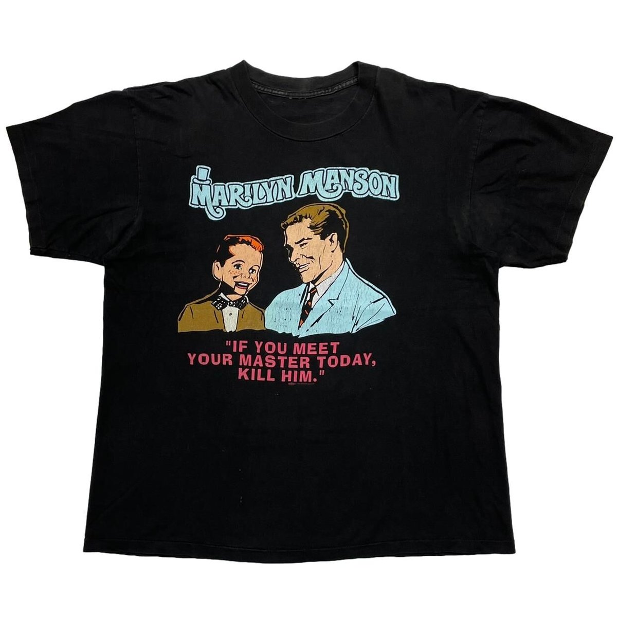 MARILYN MANSON IF YOU MEET YOUR MASTER TODAY KILL HIM FITS XL 3569