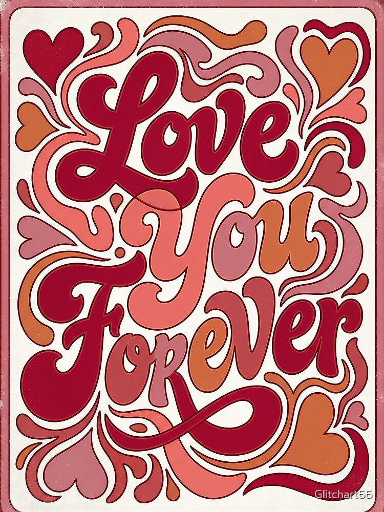 Retro Groovy Valentine Love Typography - Love You Forever by Glitchart66