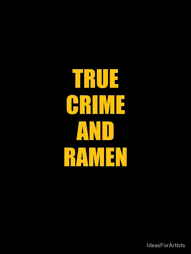 True Crime And Ramen - Funny podcaster by Inspirationmotivation