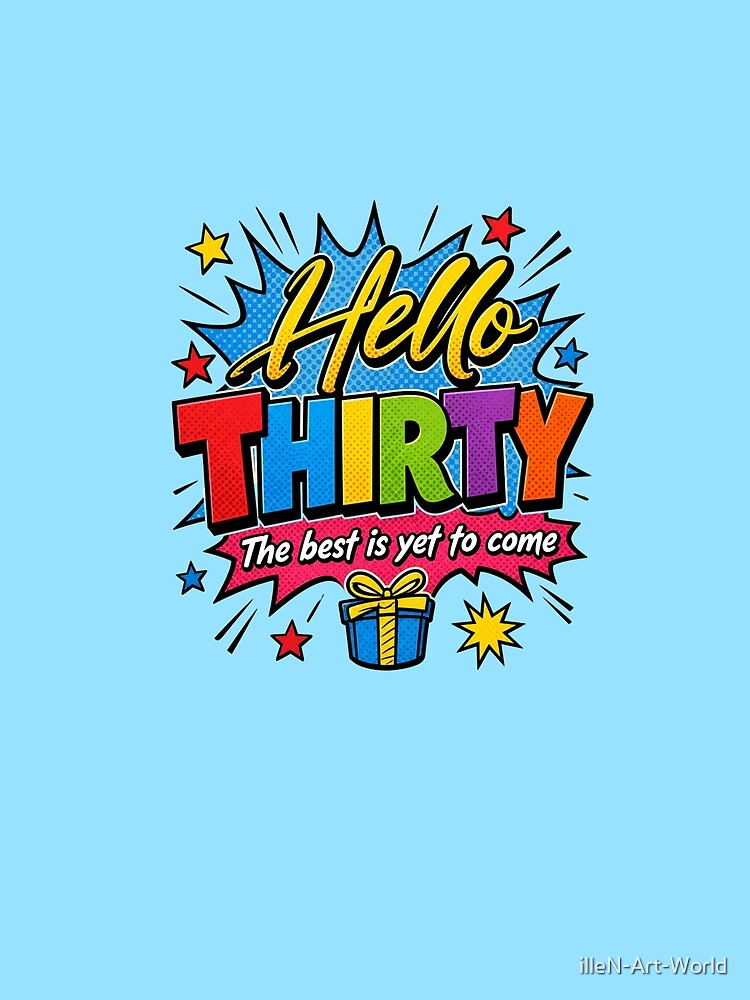 Copy of Hello Thirty, 30th Birthday Gift. A perfect gift to celebrate your thirtieth birthday with style. Graffiti style by illeN-Art-World
