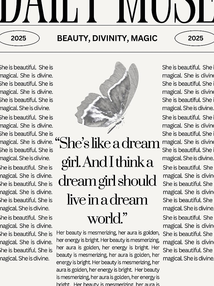 Daily Muse Dream Girl Newspaper Affirmation Design by nikifora