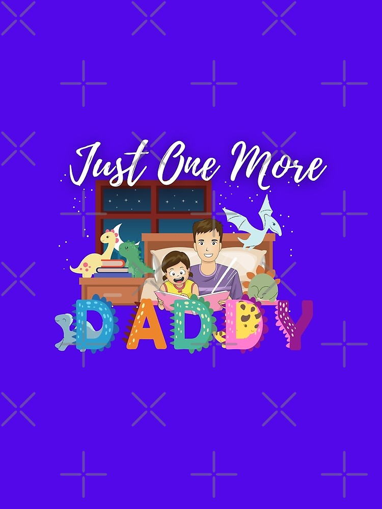 Just One More Chapter Daddy (purple) by Novelty-Shirts