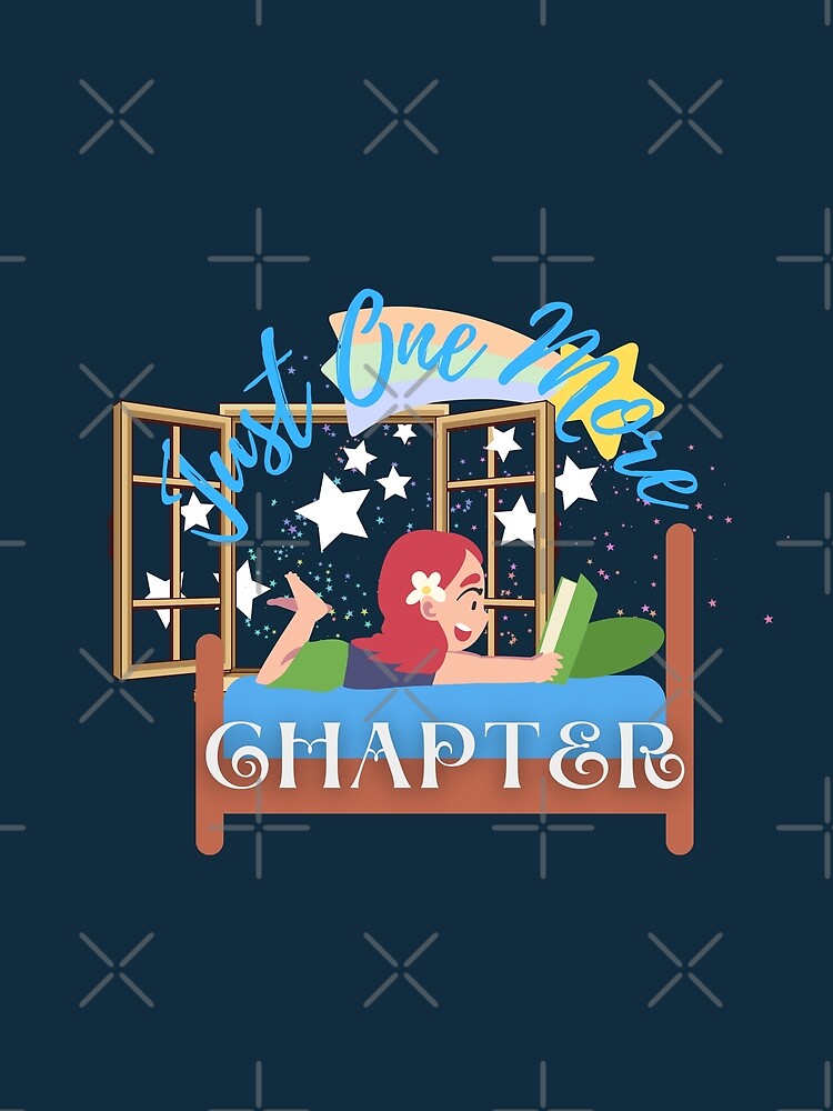 Just One More Chapter, Girl Reading On Her Bed (dark blue) by Novelty-Shirts