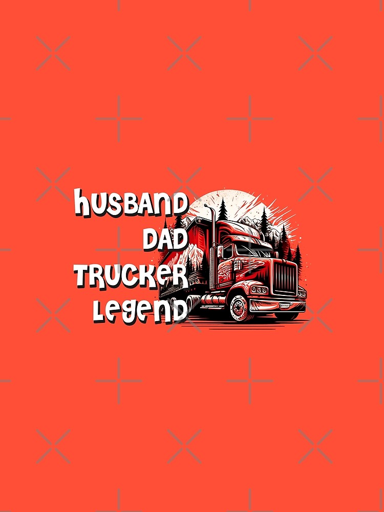Husband Dad Trucker Legend #7 by aifuntime