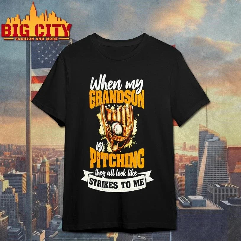 hen My Grandson Is Pitching They All Look Like Strikes To Me Shirt Unisex