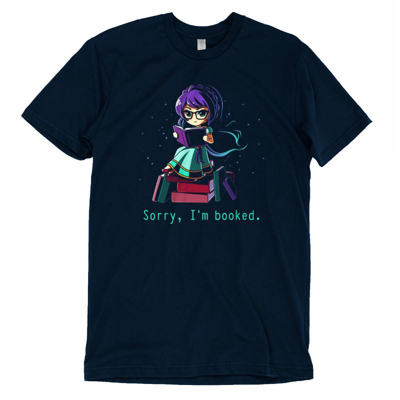 Sorry I'm Booked. Unisex