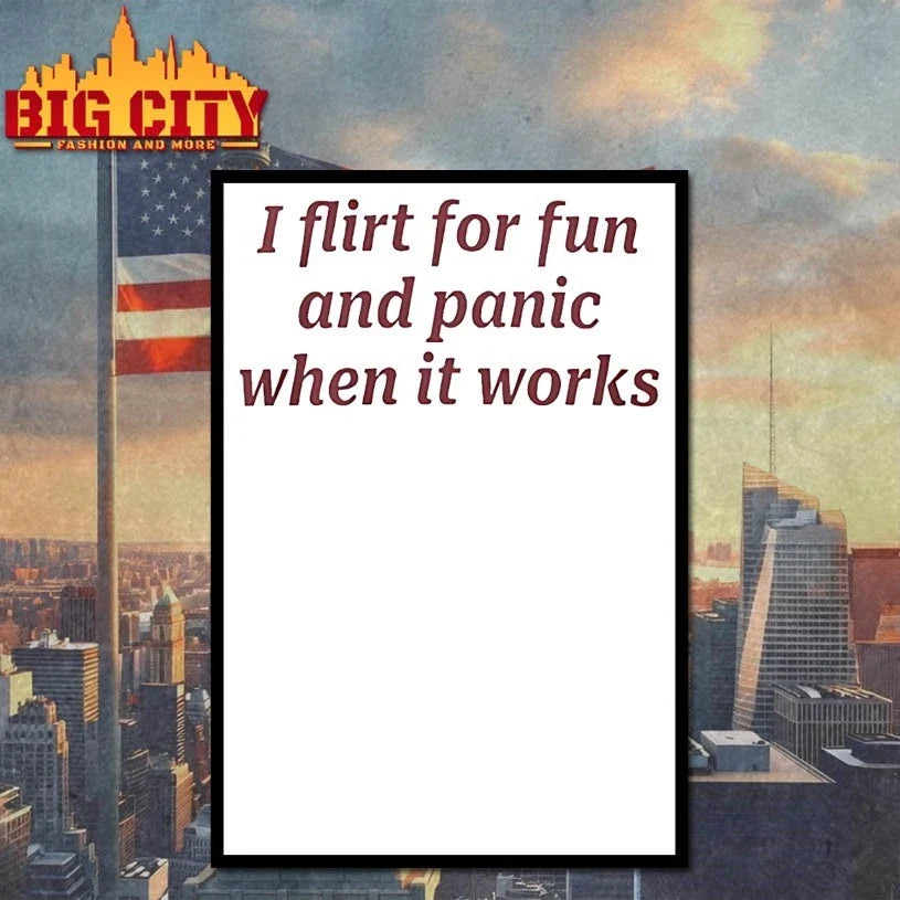 Official I flirt for fun and panic when it works Unisex