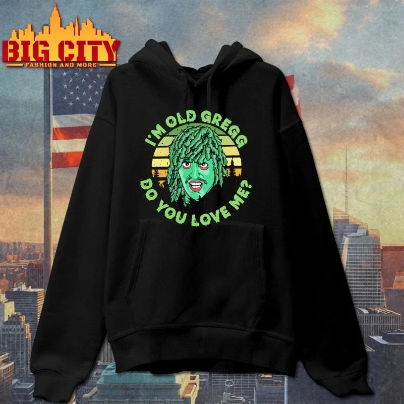 Official I’m Old Gregg do you love me Unisex